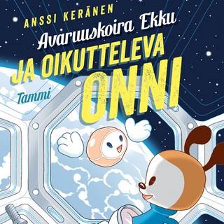 Avaruuskoira Ekku ja oikutteleva Onni bookCoverFor