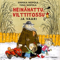 Heinähattu, Vilttitossu ja vaari