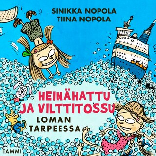 Heinähattu ja Vilttitossu loman tarpeessa bookCoverFor