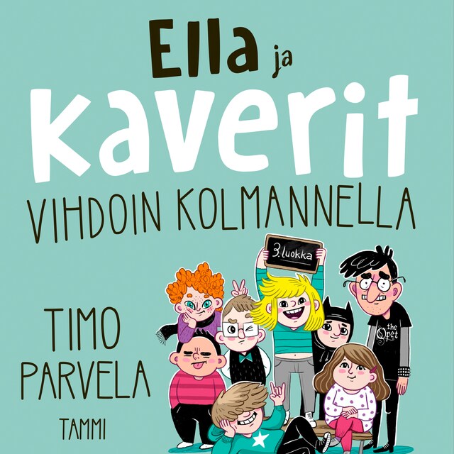 Book cover for Ella ja kaverit vihdoin kolmannella