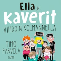 Ella ja kaverit vihdoin kolmannella