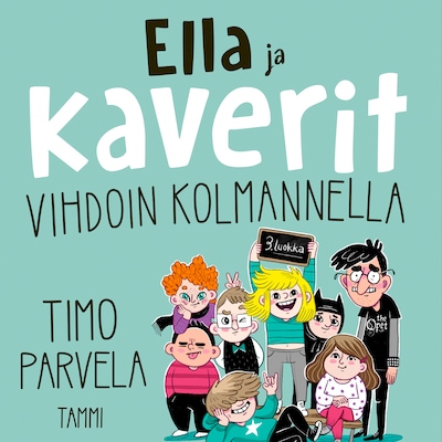 Ella ja kaverit vihdoin kolmannella