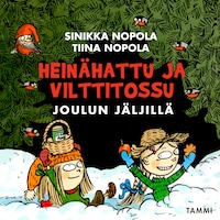 Heinähattu ja Vilttitossu joulun jäljillä