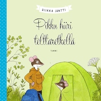 Pikku hiiri telttaretkellä