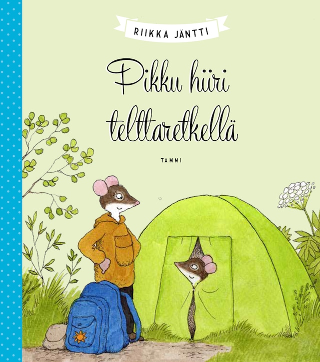 Book cover for Pikku hiiri telttaretkellä (e-äänikirja)