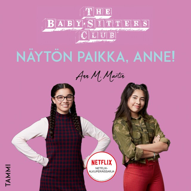 Okładka książki dla The Baby-Sitters Club. Näytön paikka, Anne!