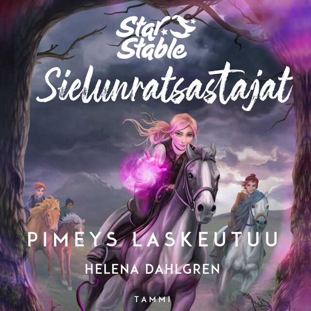 Couverture de livre pour Star Stable. Sielunratsastajat #3: Pimeys laskeutuu