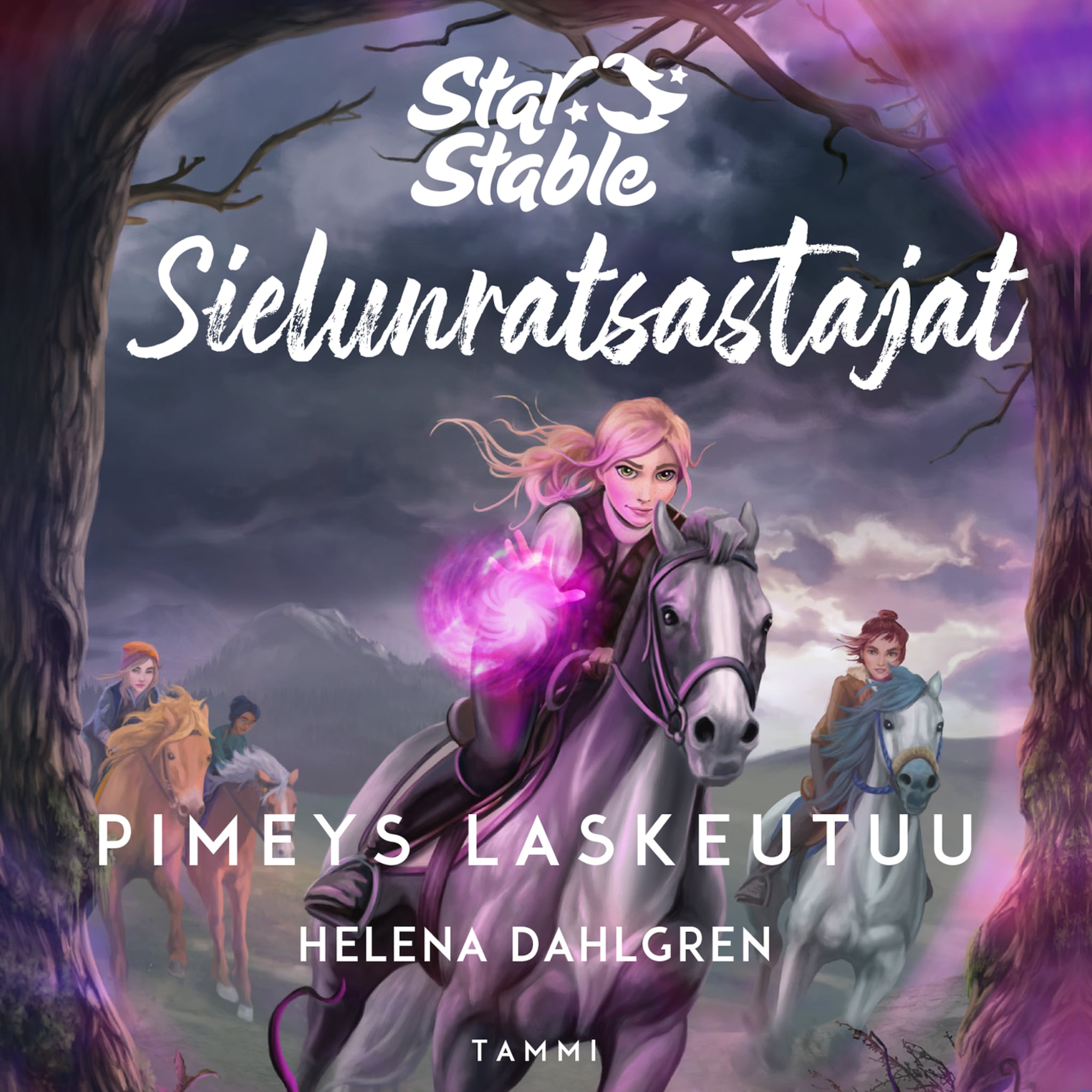 Star Stable. Sielunratsastajat #3: Pimeys laskeutuu