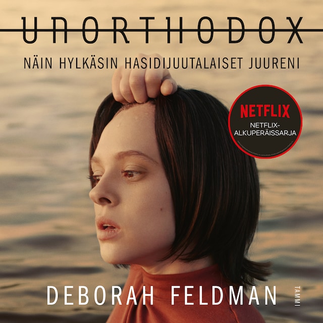 Book cover for Unorthodox - Näin hylkäsin hasidijuutalaiset juureni