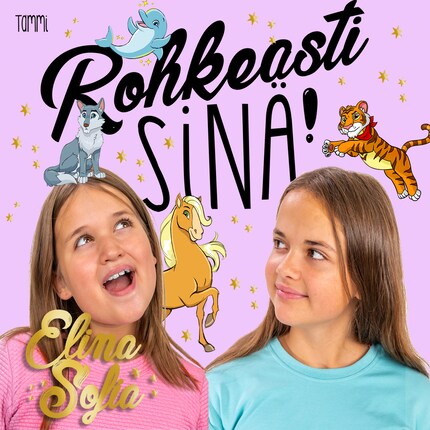 Elina ja Sofia. Rohkeasti sinä! bookCoverFor