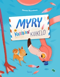 Myry ja Karibian kuikelo (e-äänikirja)