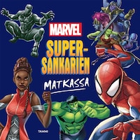 Marvel. Supersankarien matkassa