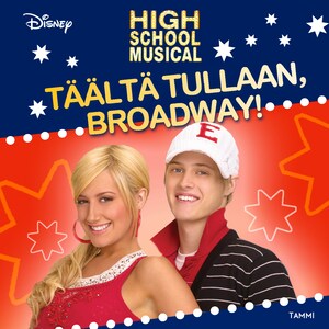 High School Musical. Täältä tullaan, Broadway! bookCoverFor
