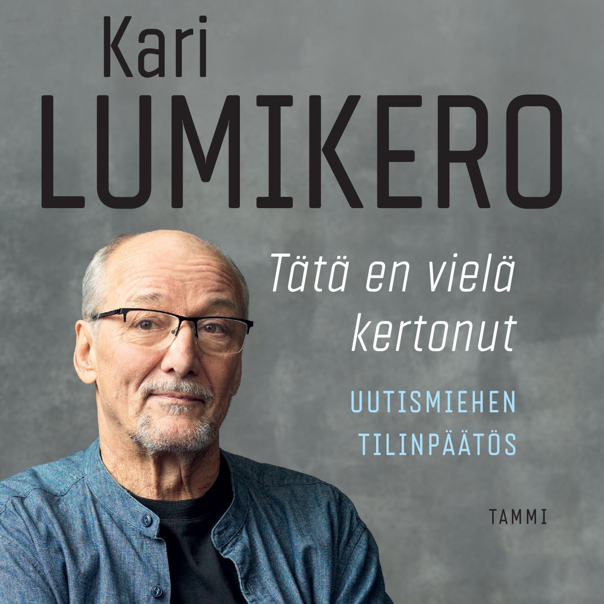 Tätä en vielä kertonut