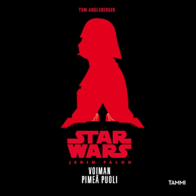 Star Wars. Voiman pimeä puoli