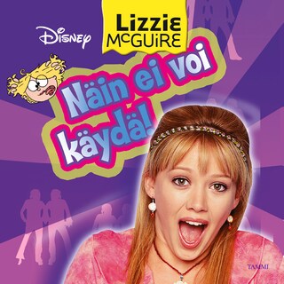 Lizzie McGuire. Näin ei voi käydä bookCoverFor