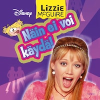 Lizzie McGuire. Näin ei voi käydä