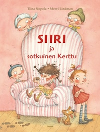 Siiri ja sotkuinen Kerttu (e-äänikirja)