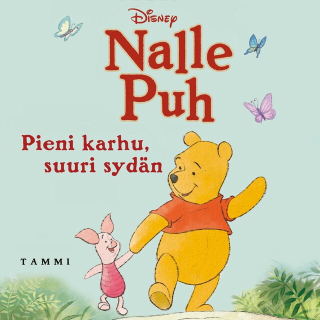 Kirjankansi teokselle Nalle Puh. Pieni karhu, suuri sydän