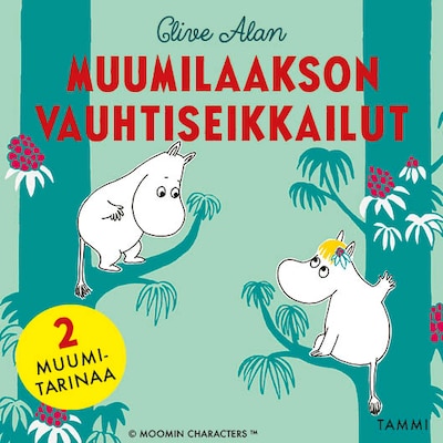 Muumilaakson vauhtiseikkailut - Äänikirja - Clive Alan