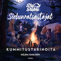 Star Stable. Sielunratsastajat. Kummitustarinoita