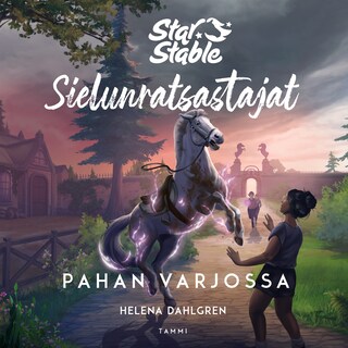 Star Stable. Sielunratsastajat #4. Pahan varjossa bookCoverFor