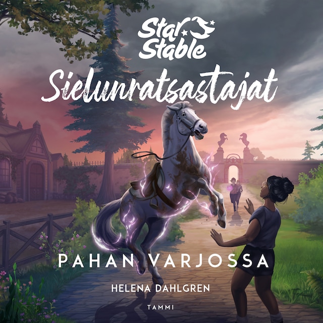 Okładka książki dla Star Stable. Sielunratsastajat #4. Pahan varjossa