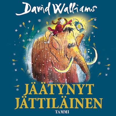 Jäätynyt jättiläinen - Äänikirja - David Walliams
