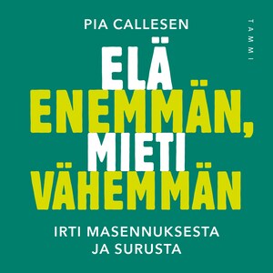 Elä enemmän, mieti vähemmän bookCoverFor