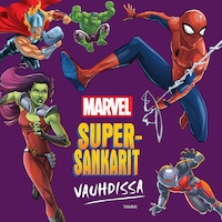 Marvel. Supersankarit vauhdissa (e-äänikirja)