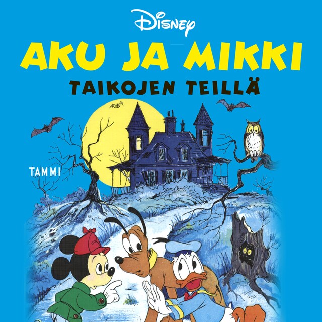 Kirjankansi teokselle Aku ja Mikki taikojen teillä