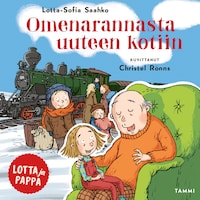 Lotta ja pappa. Omenarannasta uuteen kotiin