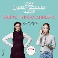The Baby-Sitters Club. Bruno tykkää Annesta