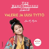 The Baby-Sitters Club. Valerie ja uusi tyttö