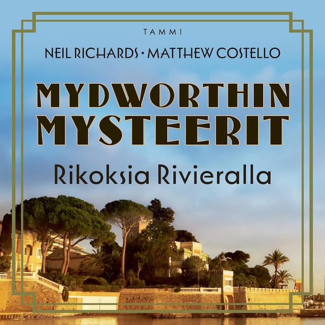 Boekomslag van Mydworthin mysteerit: Rikoksia Rivieralla