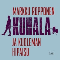 Kuhala ja kuoleman hipaisu