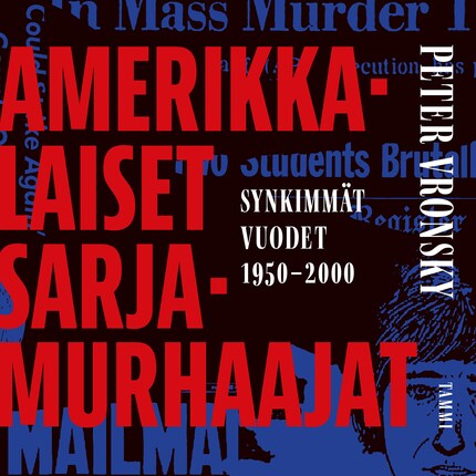 Amerikkalaiset sarjamurhaajat - Peter Vronsky - E-kirja - Äänikirja -  BookBeat