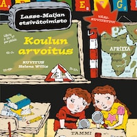 Koulun arvoitus. Lasse-Maijan etsivätoimisto