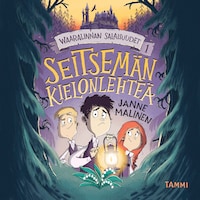 Waaralinnan salaisuudet 1. Seitsemän kielonlehteä