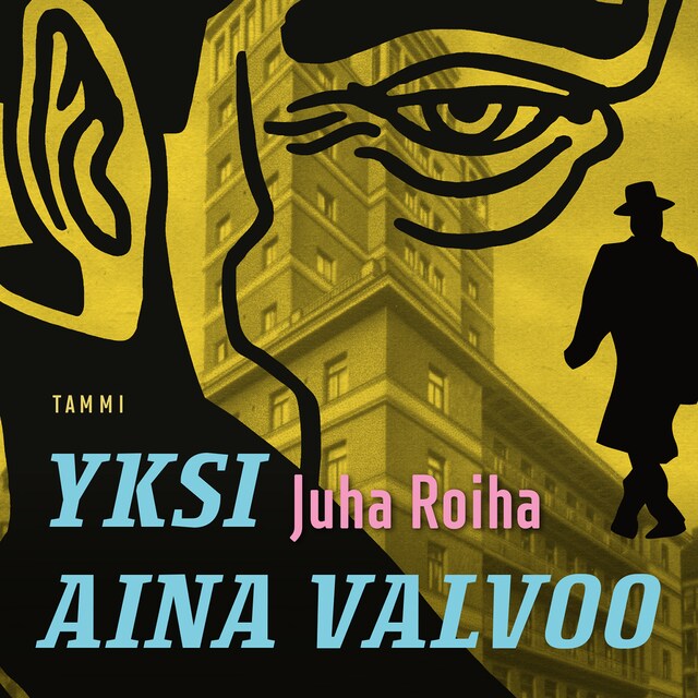 Book cover for Yksi aina valvoo