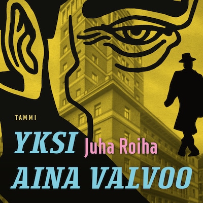 Yksi aina valvoo - Äänikirja - Juha Roiha