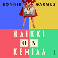 Kaikki on kemiaa