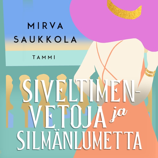 Okładka książki dla Siveltimenvetoja ja silmänlumetta