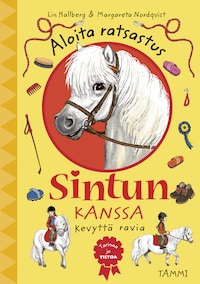 Sinttu. Aloita ratsastus Sintun kanssa. Kevyttä ravia