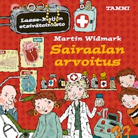 Sairaalan arvoitus. Lasse-Maijan etsivätoimisto