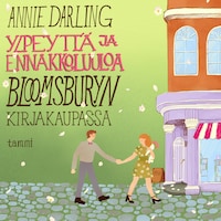 Ylpeyttä ja ennakkoluuloa Bloomsburyn kirjakaupassa