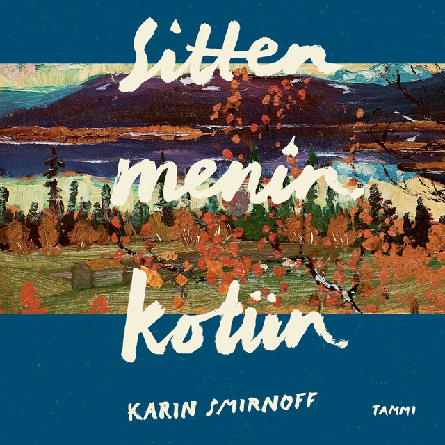 Book cover for Sitten menin kotiin