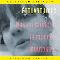 Naisen taistelut ja muodonmuutokset