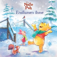 Nalle Puh. Ensilumen ihme