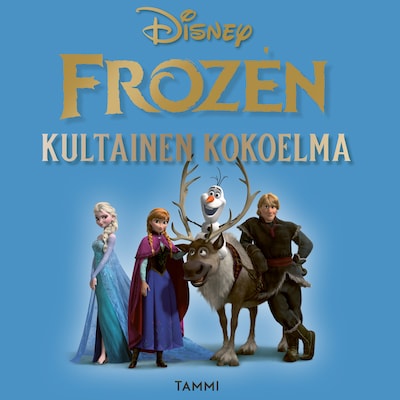 Frozen. Kultainen kokoelma - Äänikirja - Disney